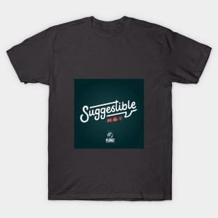 Suggestible Podcast Tee T-Shirt